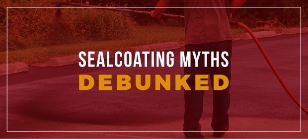 Sealcoating Myths Debunked